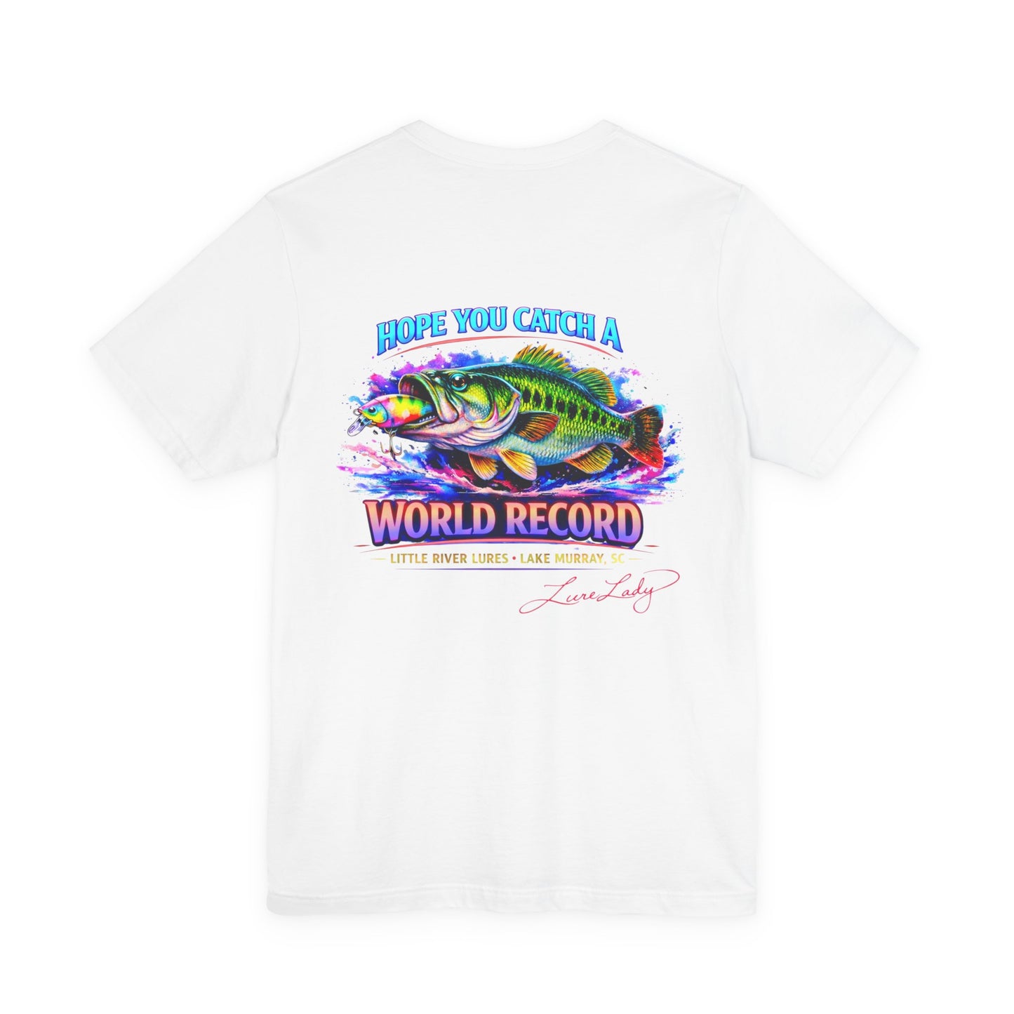 Fishing T‑Shirt - Printed Back — “Hope You Catch a World Record” Bass Graphic Tee - Logo on front Left Chest